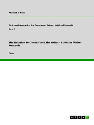 cover image of The Relation to Oneself and the Other--Ethics in Michel Foucault